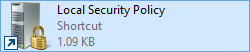 Local Security Policy shortcut Local Security Policy shortcut